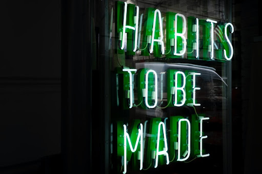 Habits to be made neon sign.